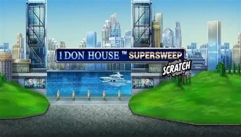 1 Don House Supersweep Scrach Betsul