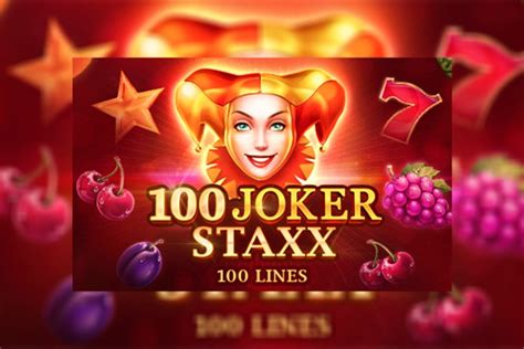 100 Joker Staxx 100 Lines Betano