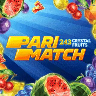 243 Crystal Fruits Parimatch