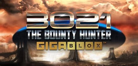 3021 The Bounty Hunter Gigablox Pokerstars