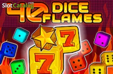 40 Dice Flames Betano