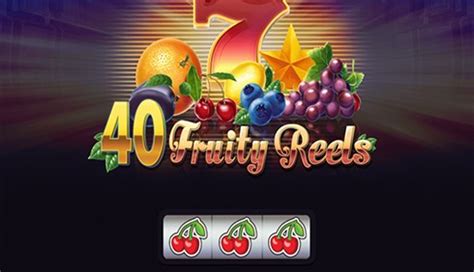 40 Fruity Reels Sportingbet