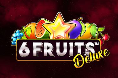 6 Fruits Deluxe Betsson