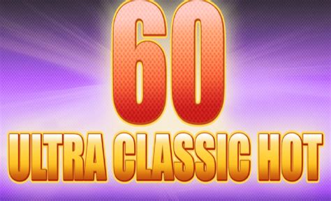 60 Ultra Classic Hot Betano