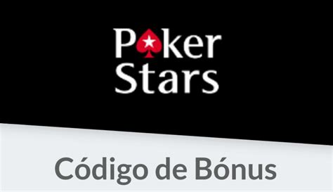A Pokerstars Bonus De Recarga Codigo 2024