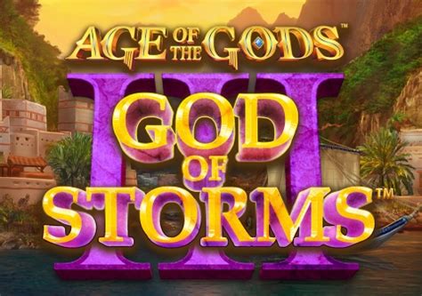Age Of The Gods God Of Storms 3 Bet365