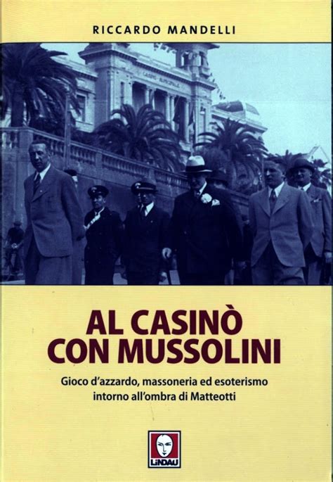 Al Casino Con Mussolini
