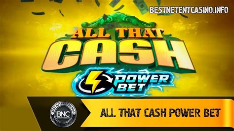 All That Cash Power Bet Betsul