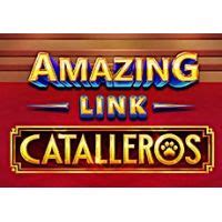 Amazing Link Catalleros Slot - Play Online