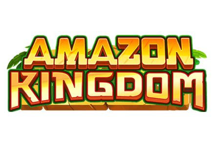 Amazon Kingdom Betsul