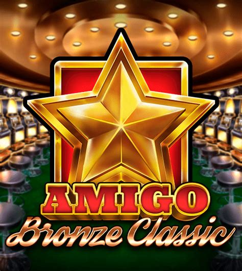 Amigo Bronze Classic Leovegas