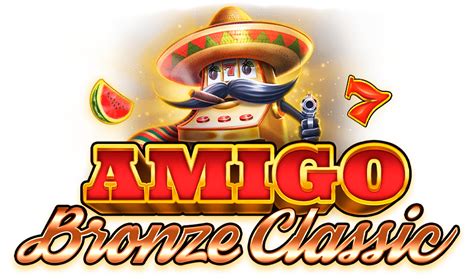 Amigo Bronze Classic Netbet