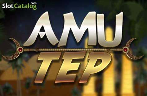 Amu Tep Slot - Play Online