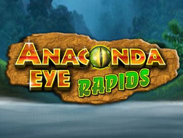 Anaconda Eye Rapids Betsul