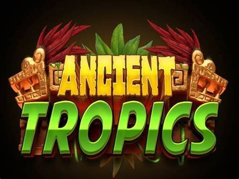 Ancient Tropics Betsson