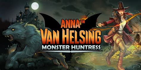 Anna Van Helsing Monster Huntress Betway
