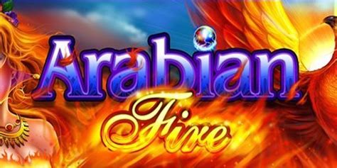 Arabian Fire Bodog