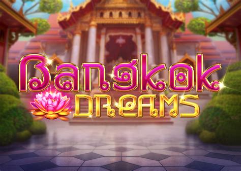 Bangkok Dreams Pokerstars