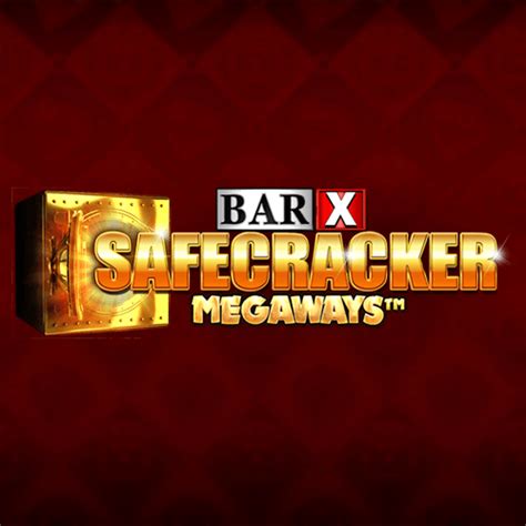 Bar X Safecracker Megaways Betano
