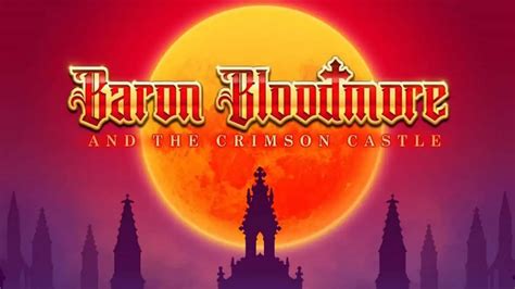 Baron Bloodmore And The Crimson Castle Brabet