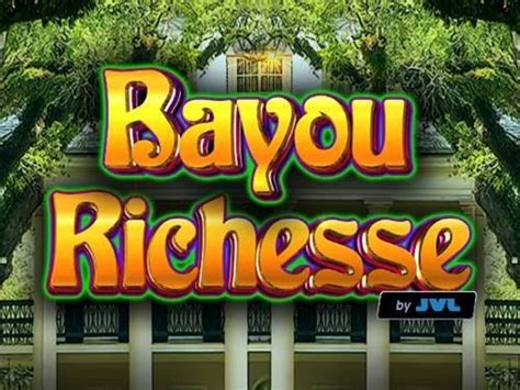 Bayou Richesse Betsul