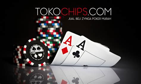 Beli Chip Poker Zynga Kaskus
