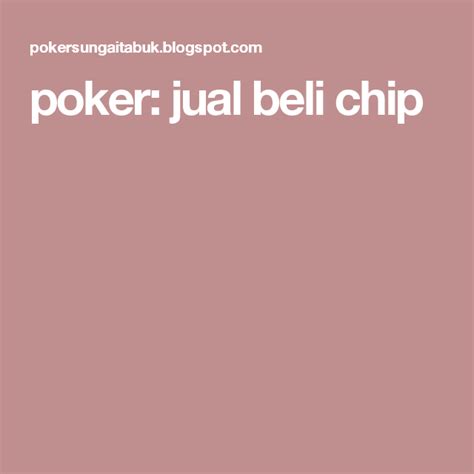 Beli Poker Chip Di Bb