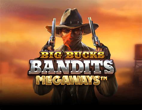 Big Bucks Bandits Megaways Slot - Play Online