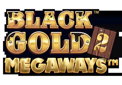 Black Gold 2 Megaways Brabet