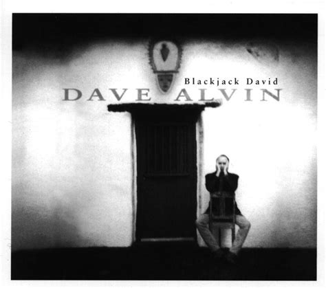 Blackjack David Dave Alvin
