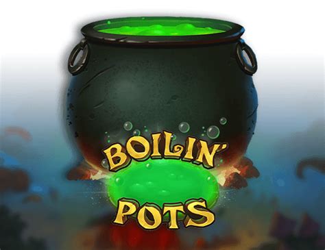 Boilin Pots Bwin