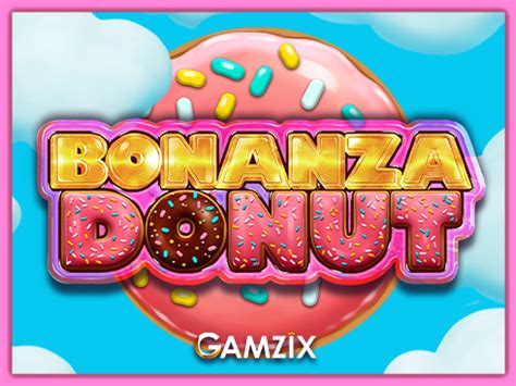 Bonanza Donut Bwin