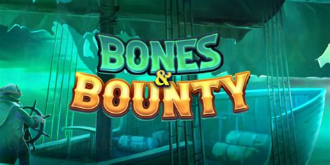Bones Bounty Betsul
