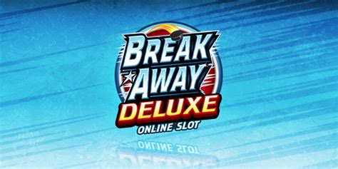 Break Away Deluxe Brabet