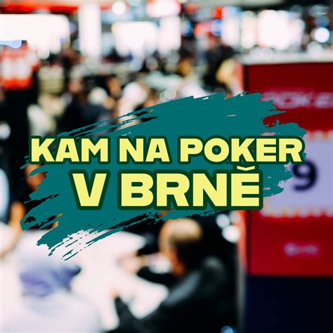 Brno Poker Turnaje