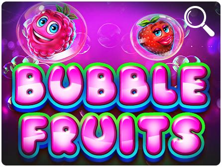 Bubble Fruits Betsson