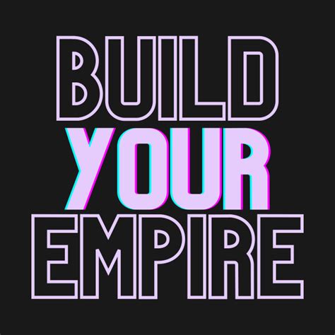 Build Your Empire Brabet
