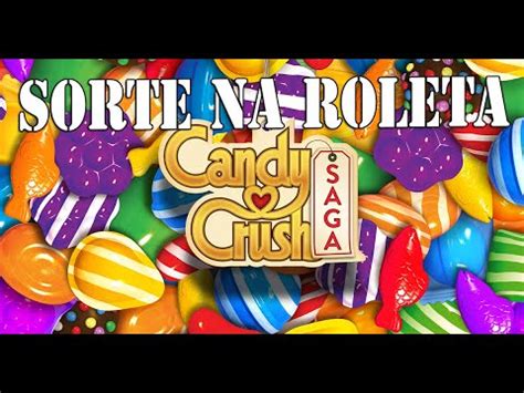 Candy Crush Saga De Roleta
