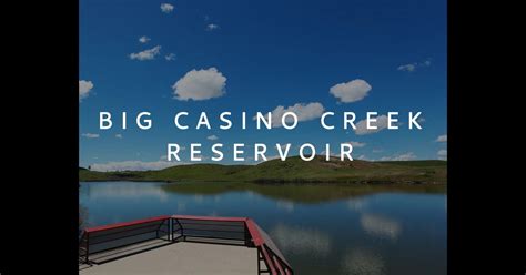 Casino Creek Reservatorio Lewistown Mt
