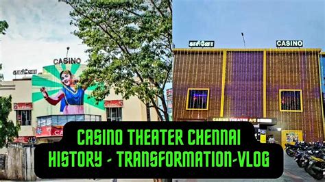 Casino Theatre Em Chennai Mostrar A Hora