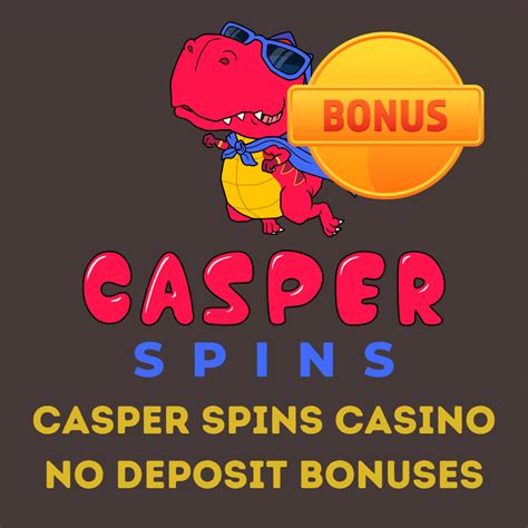 Casper Spins Casino Bonus