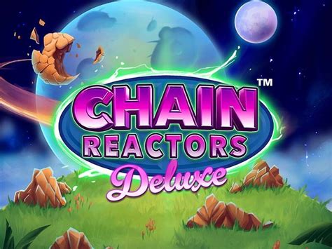 Chain Reactors Deluxe Sportingbet