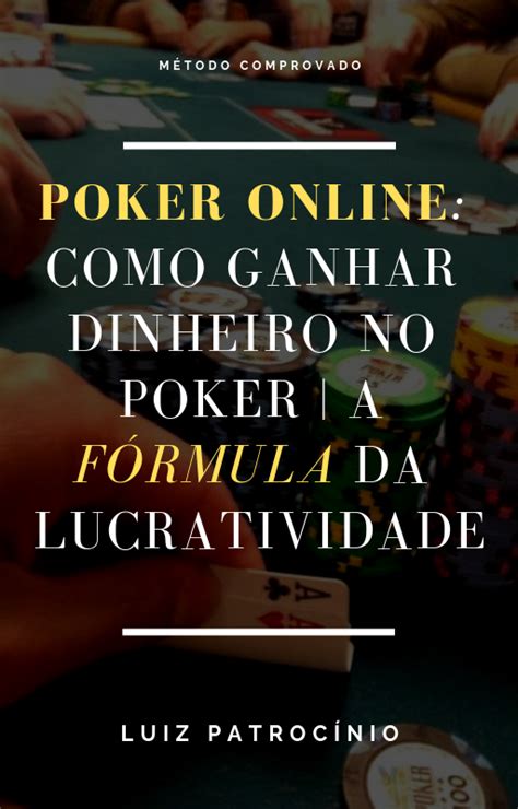 Como Ganhar Dinheiro Jogando Poker Online