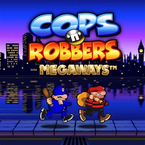 Cops N Robbers Megaways Slot Gratis