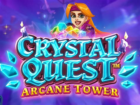 Crystal Quest Arcane Tower Netbet