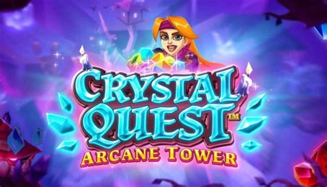 Crystal Quest Arcane Tower Slot Gratis