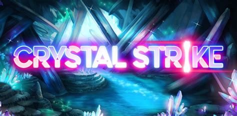 Crystal Strike Betsul