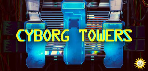 Cyborg Towers Bodog