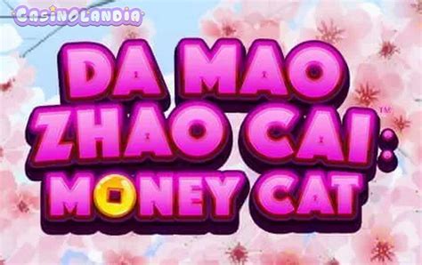 Da Mao Zhao Cai Money Cat Slot - Play Online