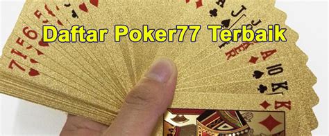 Daftar Poker 77
